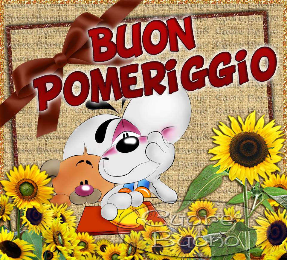 Due cartoni animati circondati da girasoli con un nastro rosso e la scritta BUON POMERIGGIO