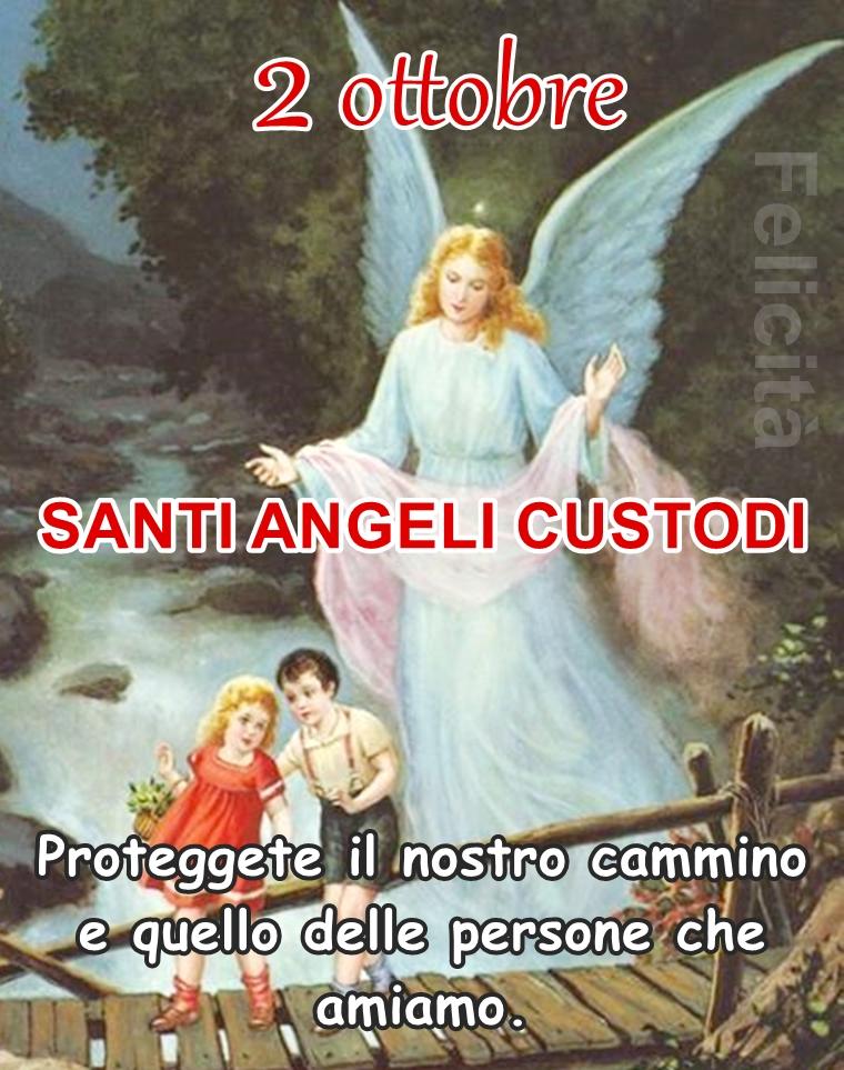 2 ottobre, Santi Angeli...