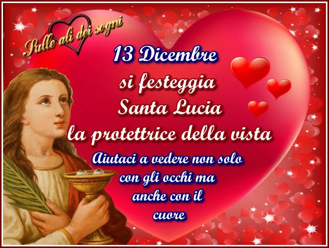 13 Dicembre si festeggia Santa Lucia la protettrice della vista Aiutaci a vedere...