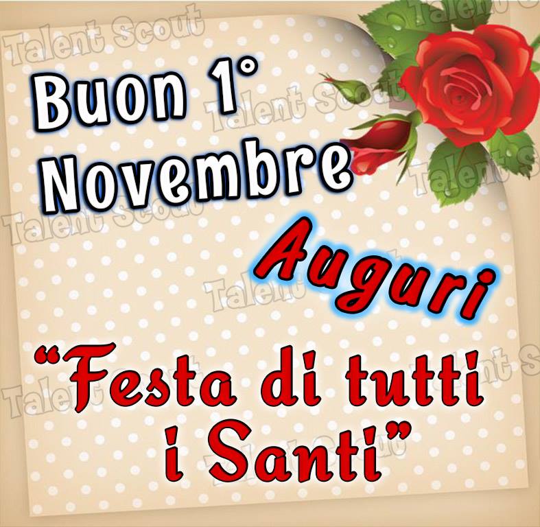 Buon 1º Novembre, Auguri Festa di tutti i Santi
