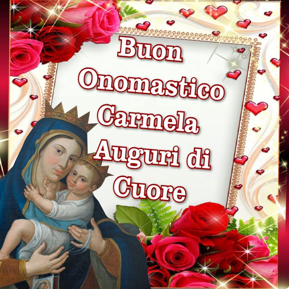 Buon Onomastico Carmela. Auguri di Cuore.