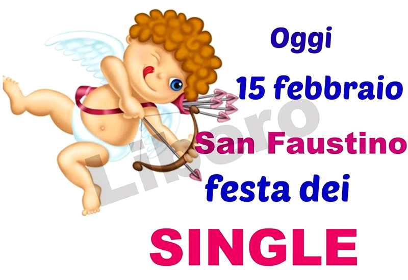 Oggi 15 Febbraio San Faustino - Festa...