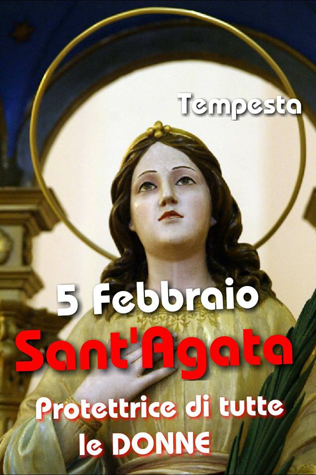 5 Febbraio - Sant'Agata - Protettrice di tutte le donne
