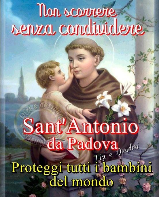 Non scorrere senza condividere Sant'Antonio da Padova Proteggi tutti i...