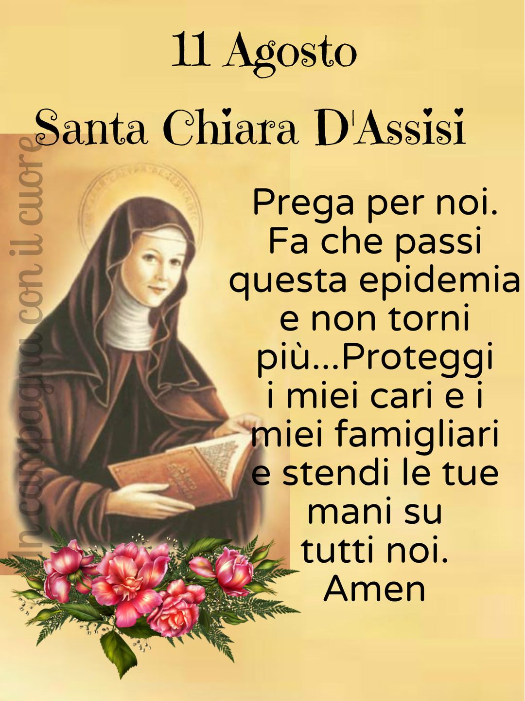 11 Agosto - Santa Chiara D'Assisi Prega per noi. Fa che passi questa...