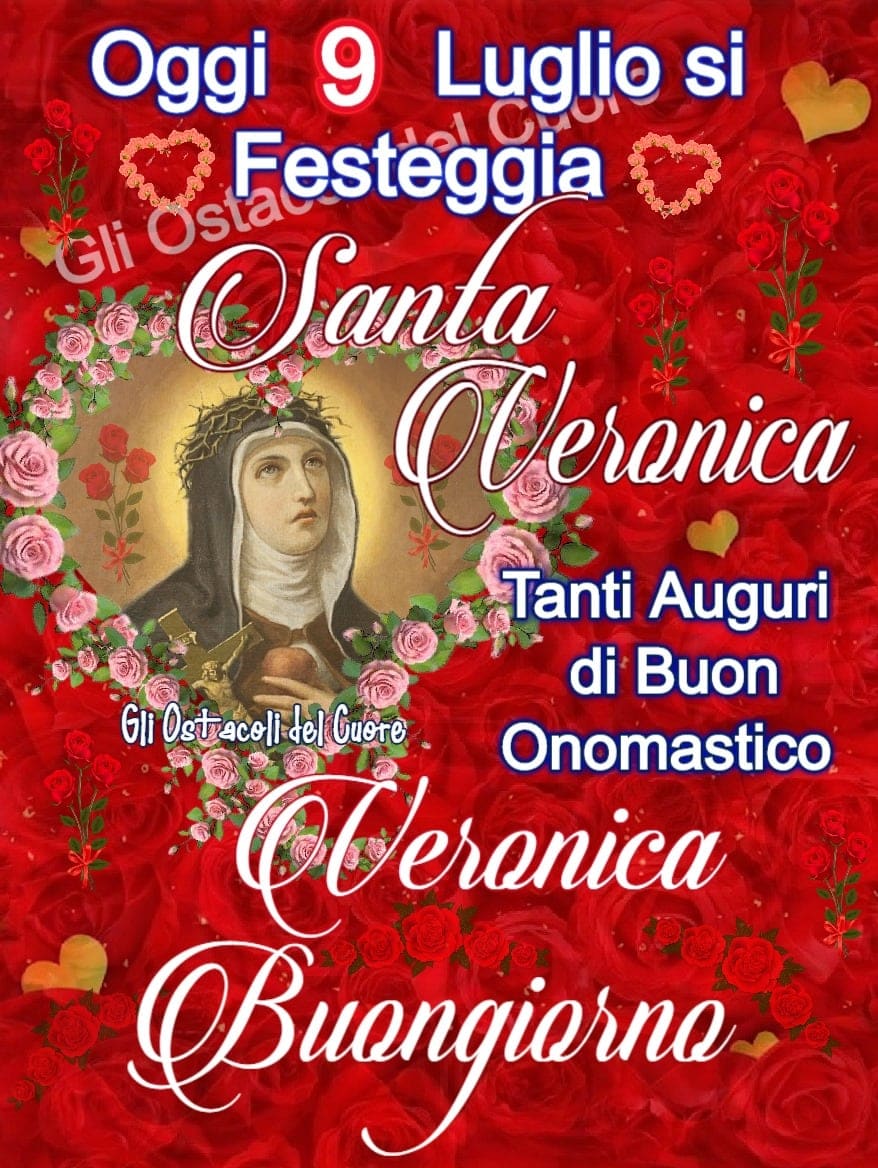 Sfondo di rose rosse con Santa Veronica e auguri per l’onomastico del 9 luglio