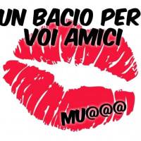 Un bacio per voi...