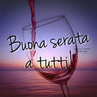 Buona serata a...
