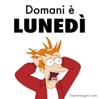 Domani è Lunedì