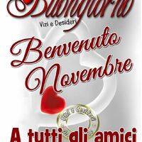 Buongiorno, Benvenuto Novembre