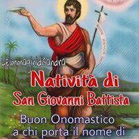 24 Giugno Natività...