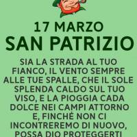 17 Marzo - San Patrizio. Sia la strada al tuo fianco...