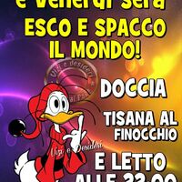 Wow è venerdi sera esco e spacco il mondo!